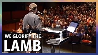 We Glorify the Lamb