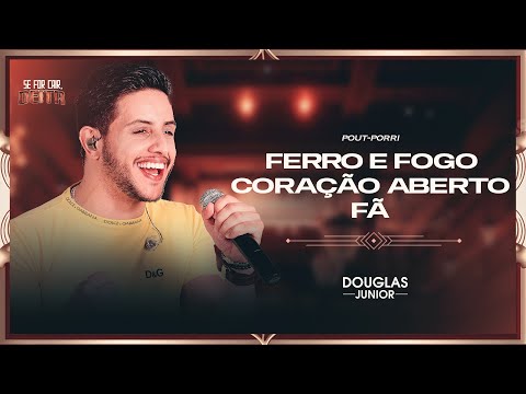 Douglas Junior - Ferro e Fogo / Coração Aberto / Fã (DVD - Se For Cair, Deita)