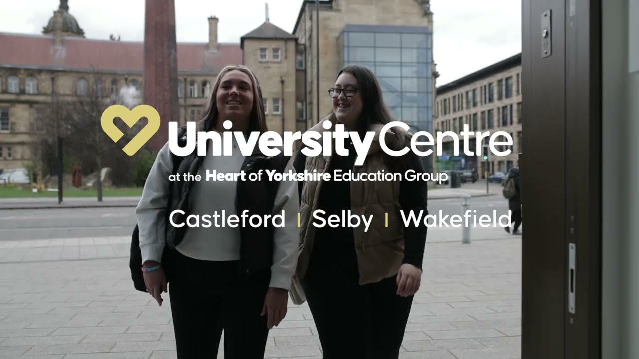 Video thumbnail for Why choose the University Centre at the Heart of Yorkshire Education Group