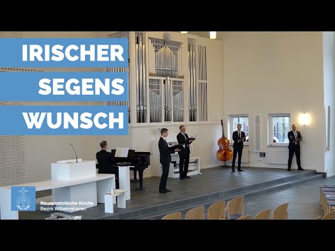 Irischer Segenswunsch | Markus Pytlik | Neuapostolische Kirche Bezirk Wilhelmshaven