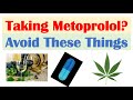 What To Avoid When Taking Metoprolol (& Beta Blockers) | Substances & Medication Interactions