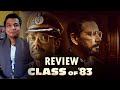Class of 83 review by Saahil Chandel | Bobby Deol