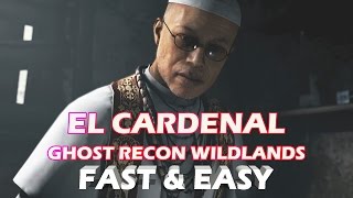 GHOST RECON WILDLANDS | EL CARDENAL(FAST & EASY)