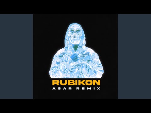 Rubikon (Asar Remix)