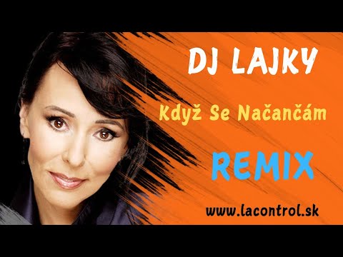 DJ Lajky - Když Se Načančám REMIX