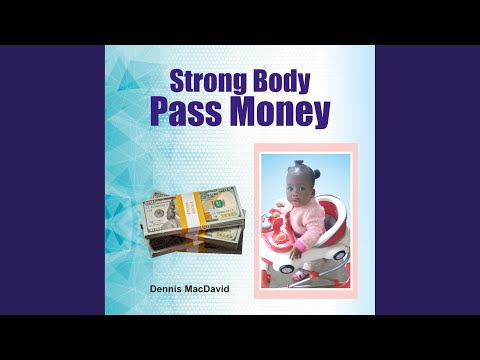 Strong Body Pass Money