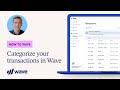 How to Categorize Your Transactions in Wave - Wave Accounting