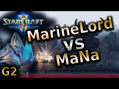 Starcraft 2 LotV - MarineLord vs MaNa  - TvP G2 - SC2 Pro Tournament