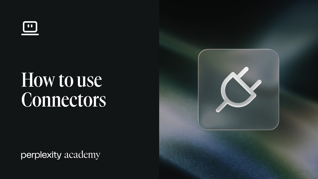 How to use Connectors | Perplexity Academy video thumbnail
