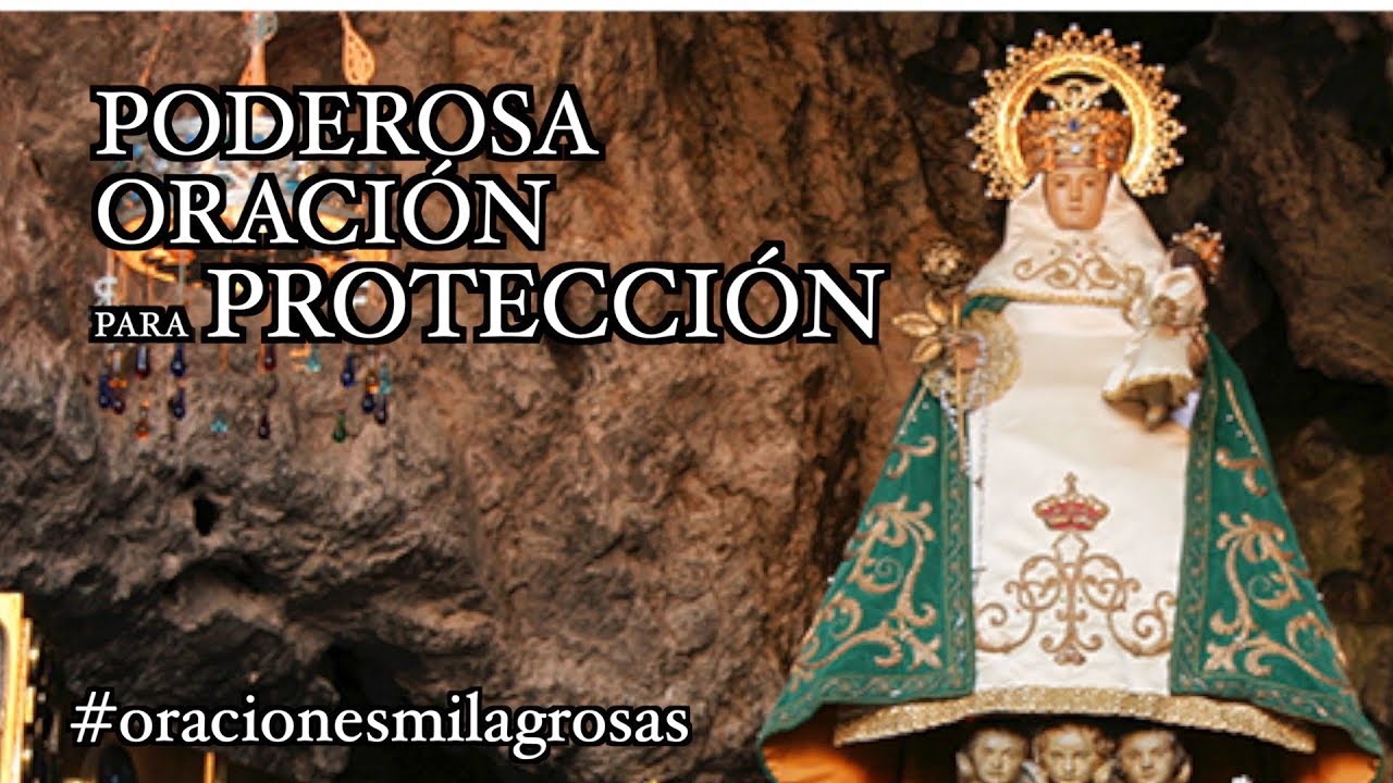 Milagrosa Oración a la Virgen de Covadonga para protección y peticiones