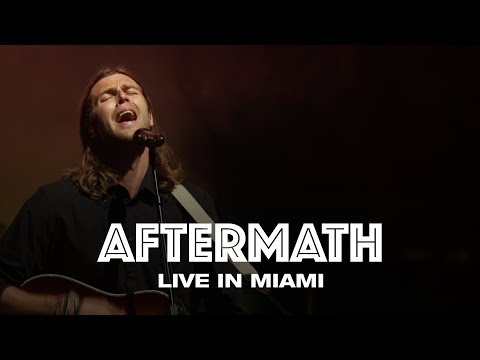 AFTERMATH - LIVE IN MIAMI - Hillsong UNITED