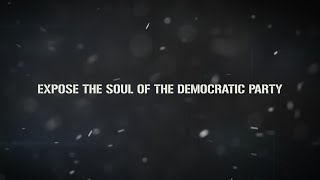 Together, We Will Expose The Soul Of The Democrats