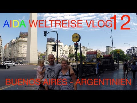 Aida Weltreise VLOG 012 - Buenos Aires Argentinien