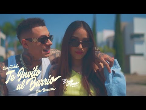 Coko Yamasaki ft. Cris Michel - Te Invito al Barrio (Video Oficial)