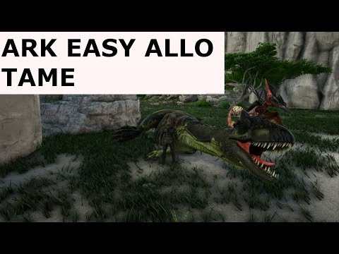 Ark easy Allosaurus tame