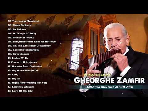 Top 20 Gheorghe Zamfir Greatest Hits 2020 -  Best Songs Of Gheorghe Zamfir