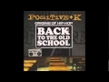 Positive K - It's All Gravy (Remix) - Back The The Oldschool