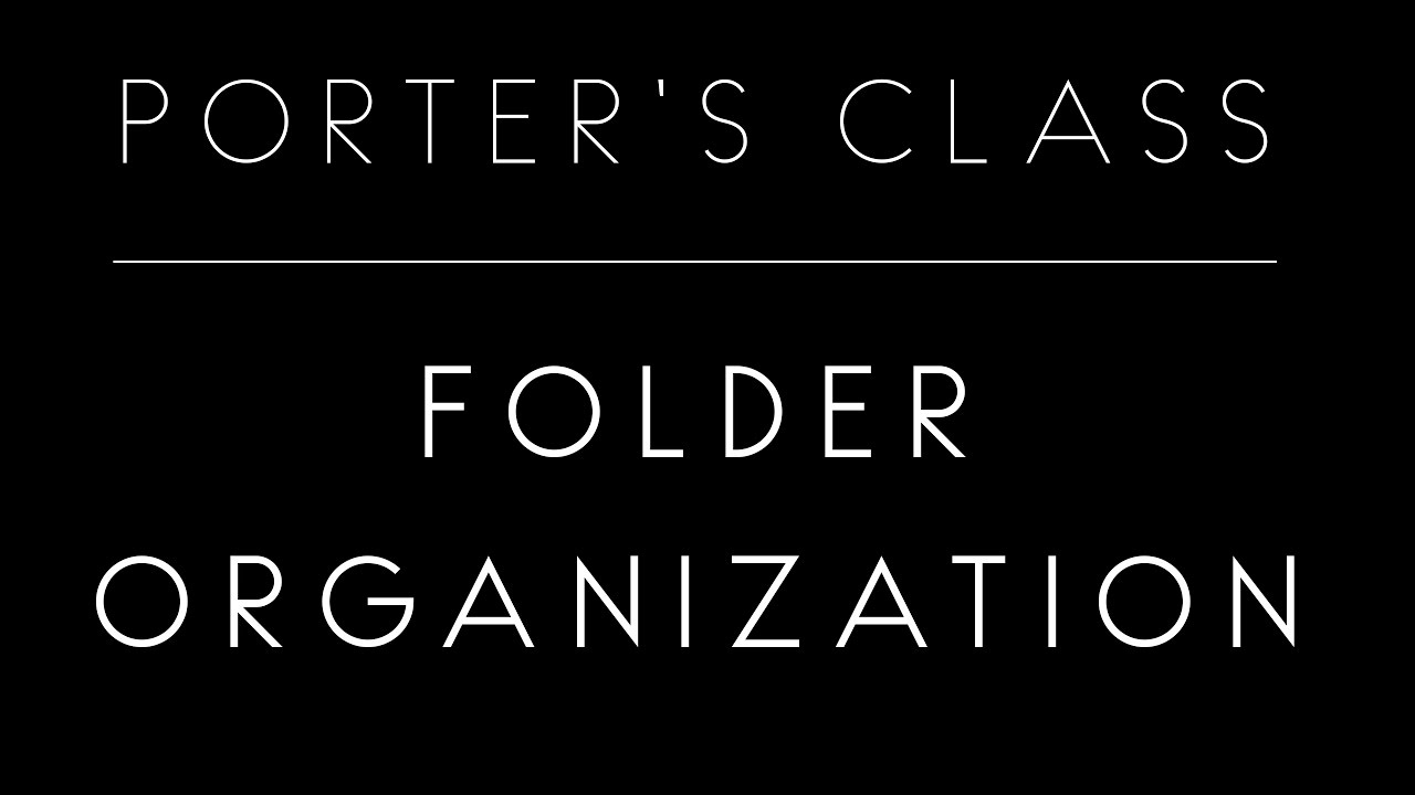 Organizing Assignment Folder