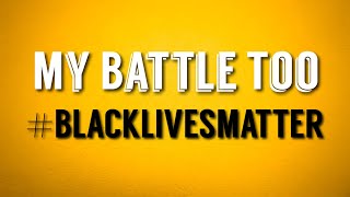 VIRTUAL PROTEST- #mybattletoo #blacklivesmatter #mpsummitcolla