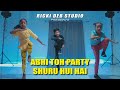 Abhi Toh Party Shuru Hui Hai | Badshah | Aastha | Ricki Deb Studio