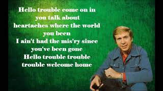 Hello Trouble Buck Owens with Lyrics