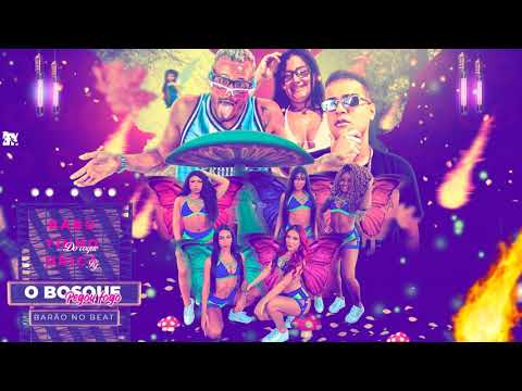 MC BABU, TINHO DO COQUE E DRICA RJ  -  O BOSQUE PEGOU FOGO