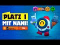 ICH BIN PLATZ 1 Mit NANI 720 NEUER BRAWLER ZU KRANK Brawl Stars Deutsch