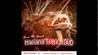 Finn the Giant - Mariana Trench Dub/ Deep Sea Steppin
