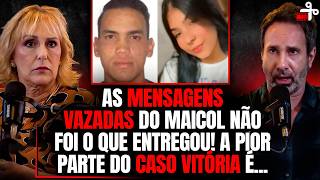 MENSAGENS VAZADAS, FOTOS E OBSESSÃO - CASO VITÓRIA DE CAJAMAR - C/ DRA ROSANGELA MONTEIRO