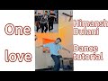 One Love Himanshu Dulani Choreography Dance Tutorial