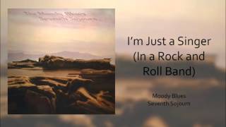 The Moody Blues - I&#39;m Just a Singer (In a Rock and Roll Band)