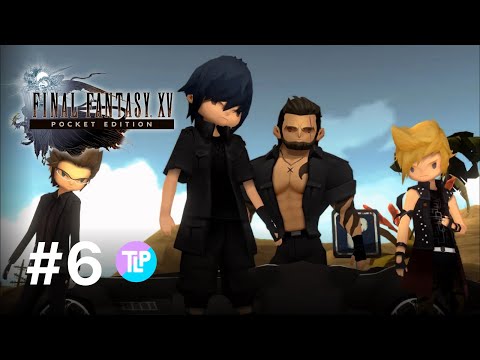 Final Fantasy XV Pocket Edition | Part 6 | iOS/Android