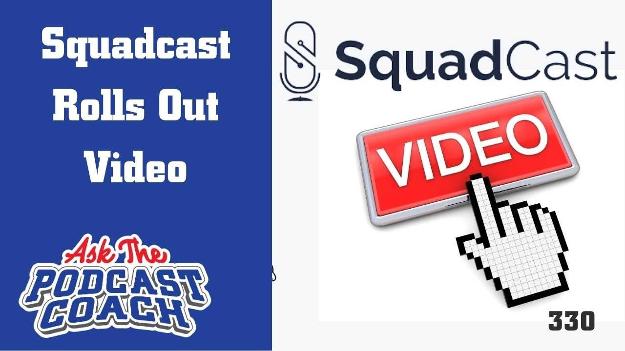 Squadcast Launches Video Version of their Service
