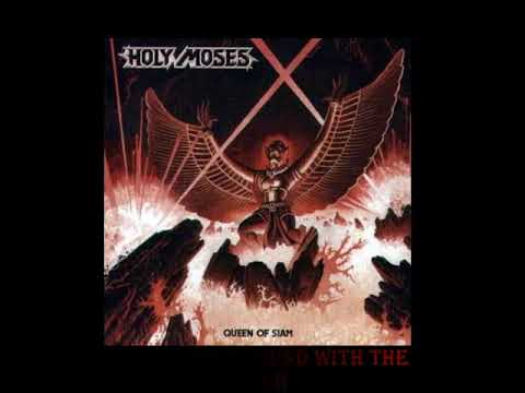 HOLY MOSES - QUEEN OF SIAM (FULL ALBUM)