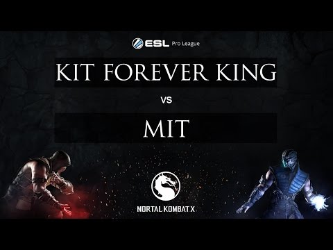 MKX - Kit Forever King vs. MIT - ESL MKX Pro League Fatal 8 Presented by Xbox - Match 4