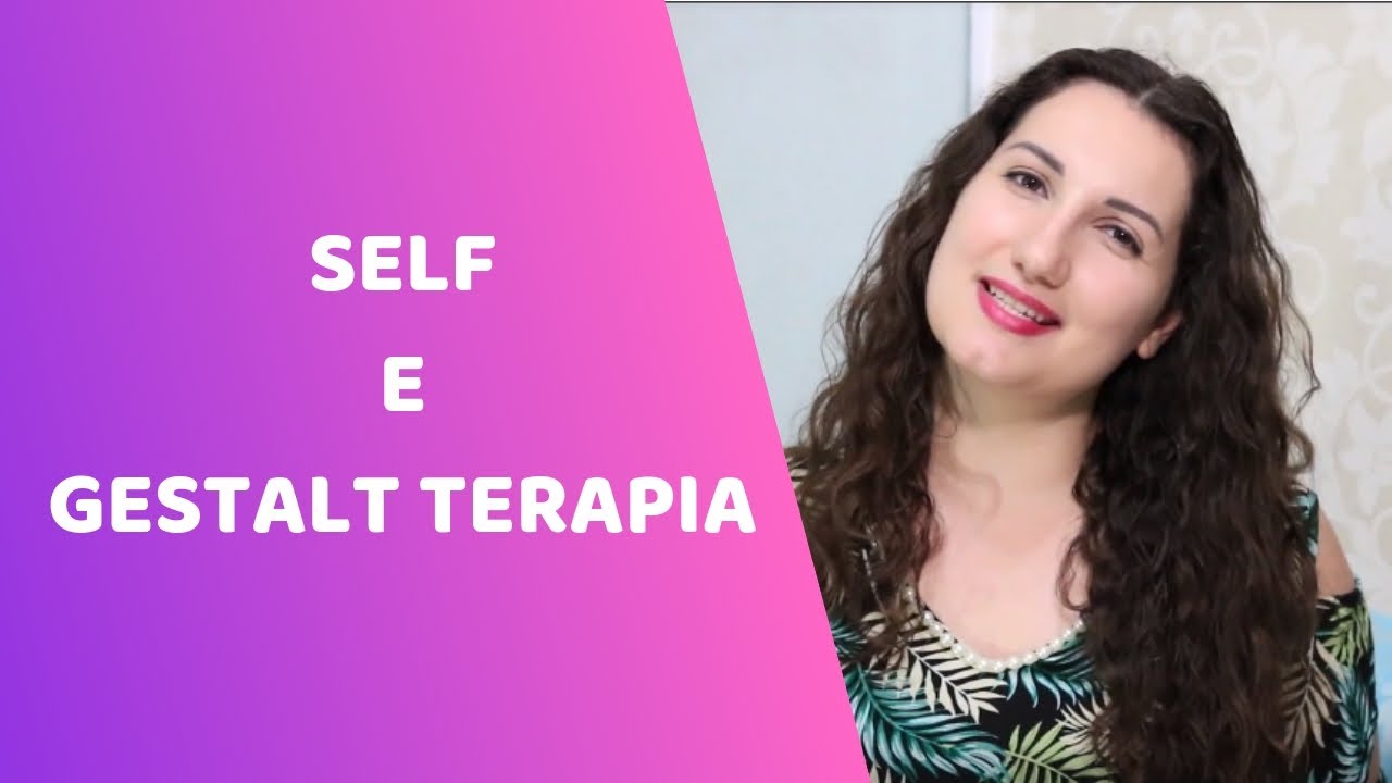O conceito de Self em Gestalt-terapia