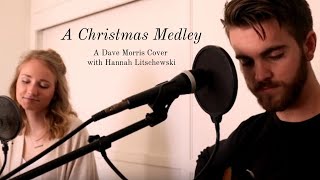 Dave Morris & Hannah Litschewski - A Christmas Medley (Inspired by Us The Duo)