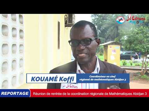 MENA : Réunion de rentrée de la coordination régionale de Mathématiques Abidjan 3