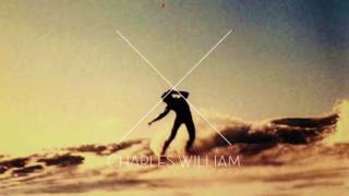 Charles William - Say Hey