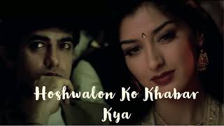 Hoshwalon Ko Khabar Kya..Jagjit Singh..Jatin Lalit..Sarfarosh 1999..Amir Khan..Sonali Bendre