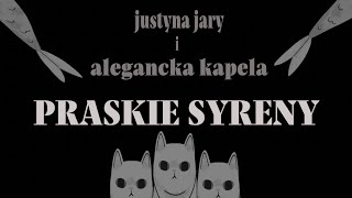 Kadr z teledysku Praskie syreny tekst piosenki Justyna Jary