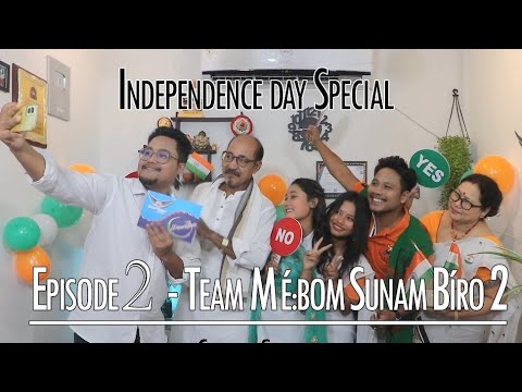 Do:ying Episode 2 || Independance Day Special With Team Me'bom Sunam Bi'ro part- 2 ||Dinesh, Aimoni