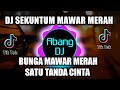 DJ BUNGA MAWAR MERAH SATU TANDA CINTA SEKUNTUM MAWAR MERAH REMIX VIRAL TIKTOK 2021