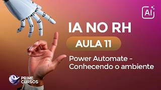Aula 11 – Criando o Primeiro Fluxo no Power Automate | Curso de IA no RH | Prime Cursos