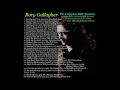 RORY GALLAGHER....THE COMPLETE BBC SESSIONS INCLUDING UNRELEASED SESSION TRACKS