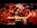 Munni Badnam Hui Slowed Reverb REJOICE