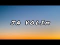 Jakov Jozinović-Ja volim (lyrics)