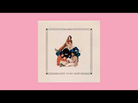 Barrie - Happy To Be here [Full Album]