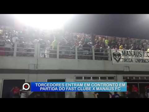 Torcedores entram em confronto em partida do Fast Clube x Manaus FC