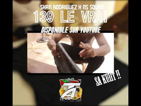 Shan Rodriguez X Ns Squad - 139 Le Vrai (Teaser)